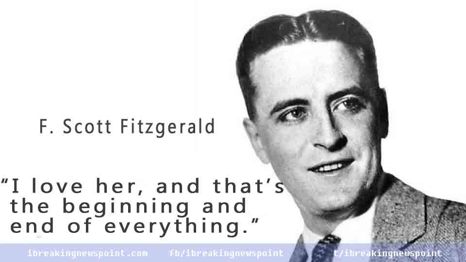 F. Scott Fitzgerald,Inspirational F. Scott Fitzgerald,Fitzgerald Quotes,Inspirational Quotes, Life Changing Quotes, 20 Inspirational Quotes,