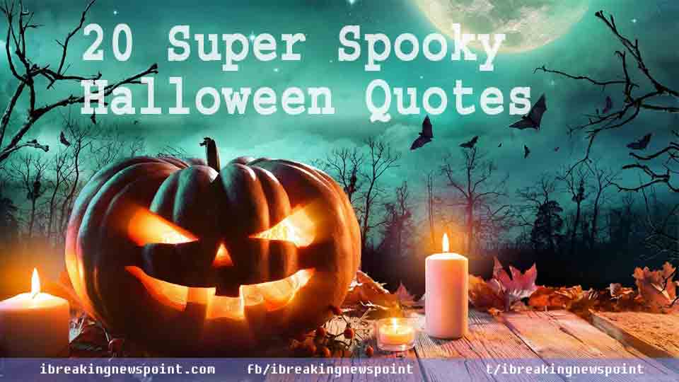 Halloween Quotes, Halloween, Quotes, Super Spooky, Super, Spooky, Super Spooky, Quotes, Inspirational Quotes, 20 Super Spooky Quotes
