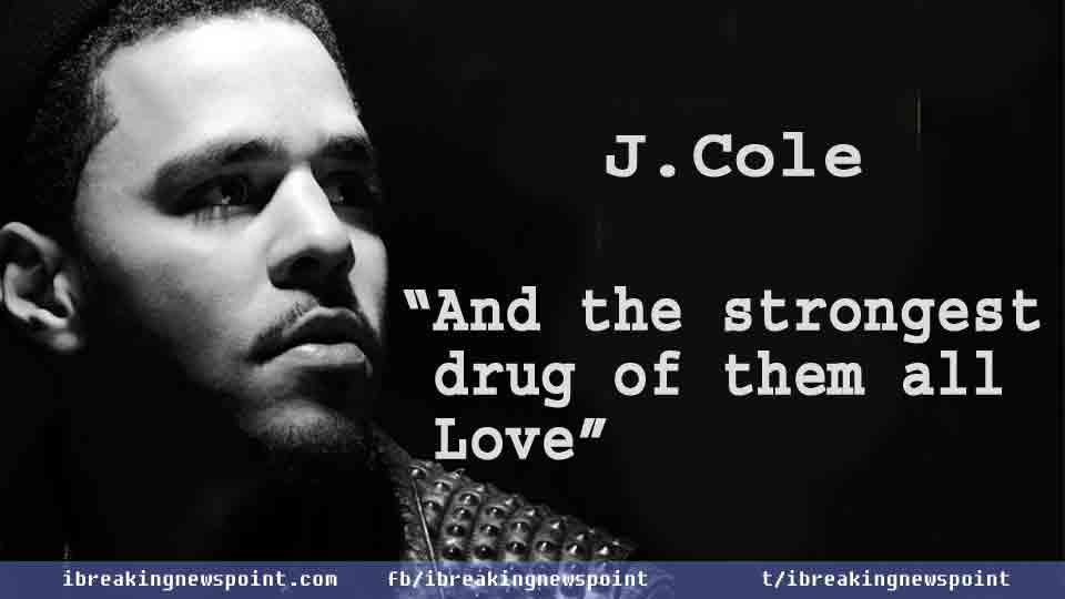 J. Cole Quotes, J. Cole Quotes and Lyrics, Best J. Cole Quotes, J. Cole, Quotes and Lyrics, Quotes, Lyrics,New Album, New, Album, Life & Love, Life, Love, Inspirational, Inspirational Quotes, Life Changing Quotes,