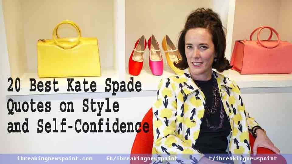 20 Best Kate Spade Quotes on Style and Self-Confidence