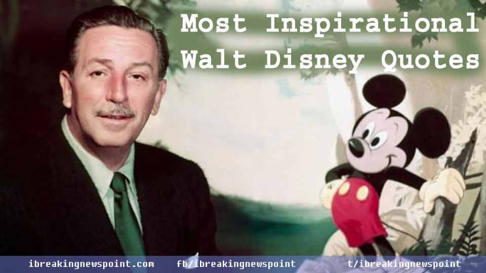Most Inspirational Walt Disney Quotes