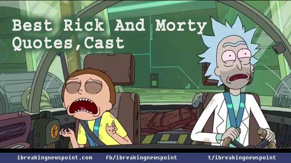 Best Rick And Morty Quotes, Sayings