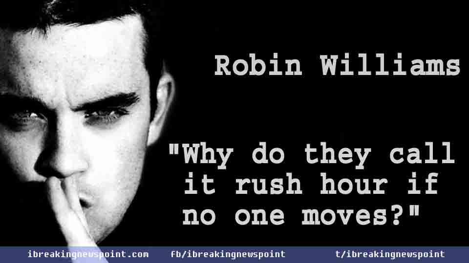 Robin Williams Quotes, Robin, Williams, Quotes, Robin Williams, Best Quotes, Profound, Profound Quotes, Funny, Funny Quotes, Best, Inspirational, Inspirational Quotes, Life changing Quotes
