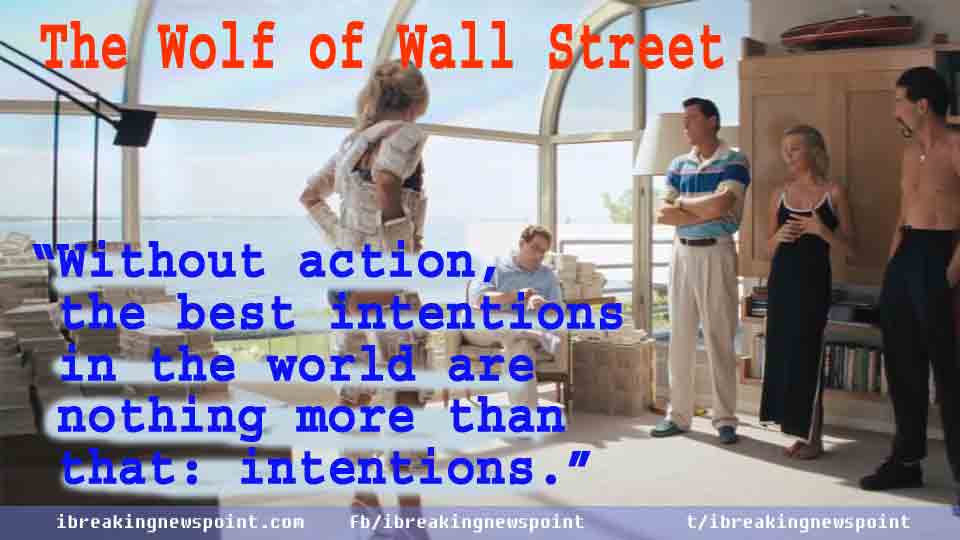 The Wolf of Wall, The Wolf of Wall Street, The Wolf of Wall Street Quotes, Wall Street Quotes, Quotes, Best, Best Quotes, Inspirational, Inspirational Quotes,
