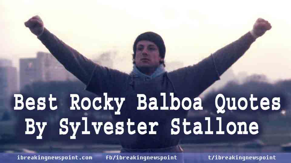 Best Rocky Balboa Quotes By Sylvester Stallone