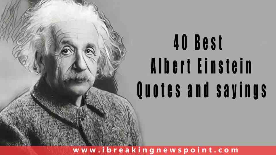 Best Albert Einstein Quotes-Sayings That Can Brighten your Mind